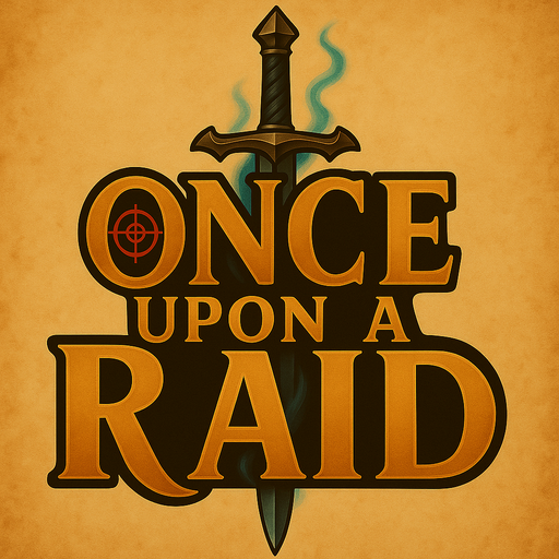 Once Upon a Raid